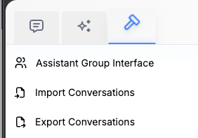 hammer icon with dropdown list of links, including "Assistant Group Interface".